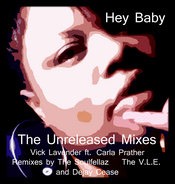 Hey Baby Call Me Unreleased Mixes
